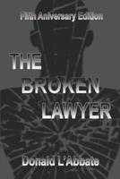 The Broken Lawyer: A Legal Thriller