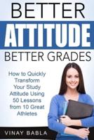 Better Attitude, Better Grades