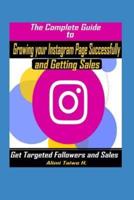 The Complete Guide to Growing Your Instagram Page Successfully and Getting Sales