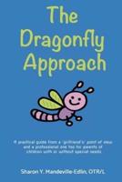The Dragonfly Approach