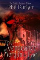 The Vengeance of Morgan Le Fae
