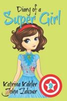 Diary of a Super Girl - Book 9: The New Girl