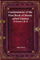 Commentaries of the First Book of Moses Called Genesis