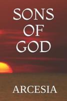 SONS OF GOD: ARCESIA