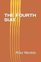 THE FOURTH SUIT