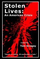 Stolen Lives: an American Crisis