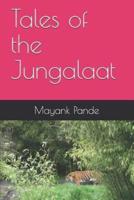 Tales of the Jungalaat