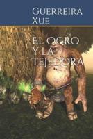 El Ogro y la Tejedora