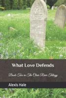 What Love Defends