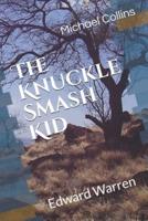 The Knuckle-Smash Kid