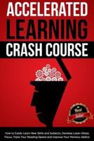 Accelerated Learning Crash Course