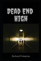 Dead-End High