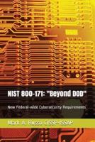 NIST 800-171: "Beyond DOD": Helping with New Federal-wide Cybersecurity Requirements