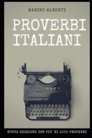 PROVERBI ITALIANI