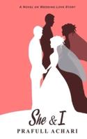 She & I: A Novel on wedding love story