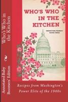 Who's Who In the Kitchen - 1960S DC Celebrity's Mom's Recipes