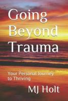 Going Beyond Trauma