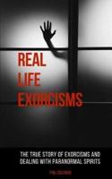 Real Life Exorcisms