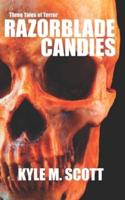 Razorblade Candies: Three Tales of Terror