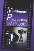 Multimedia Production Handbook