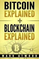 Bitcoin Explained + Blockchain Explained