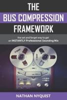 The Bus Compression Framework