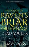 The Horror of Raven's Briar Orphanage