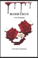 Blood Lies II A New Beginning