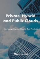 Private, Hybrid, and Public Clouds