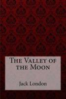 The Valley of the Moon Jack London