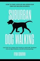 Suburban Dog Walking