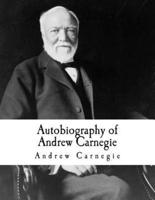 Autobiography of Andrew Carnegie