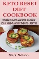 Keto Reset Diet Cookbook