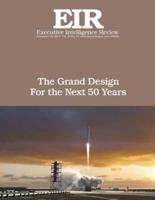 The Grand Design for the Next 50 Years