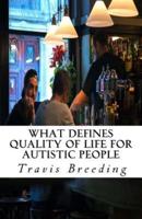 What Defines Quality of Life for Autistic People