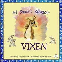 All Santa's Reindeer, Vixen