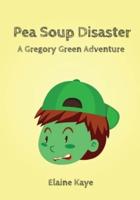 Pea Soup Disaster