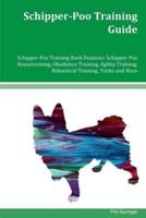 Schipper-Poo Training Guide Schipper-Poo Training Book Features