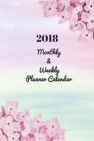 2018 Monthly & Weekly Planner Calendar