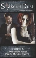 Stake and Dust (Book 1)