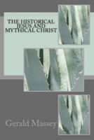 The Historical Jesus and Mythical Christ