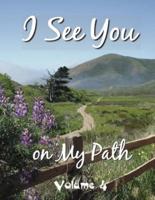 I See You On My Path - 4