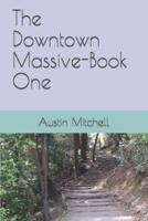 The Downtown Massive-Book One