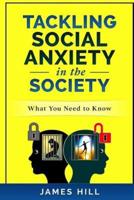 Tackling Social Anxiety in the Society