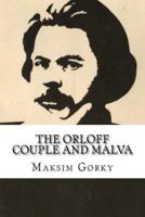 The Orloff Couple and Malva
