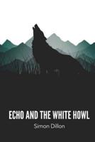 Echo and the White Howl