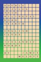 Double Puzzles #018 - Bilingual Word Search - English Clues - Icelandic Words