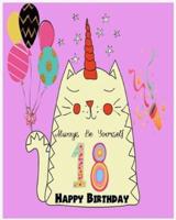 18 Happy Birthday Always Be Yourself ( Blank - Line Journal, Stick Photo)