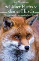 Schlauer Fuchs & Kleiner Hirsch