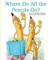 Where Do All the Pencils Go?
